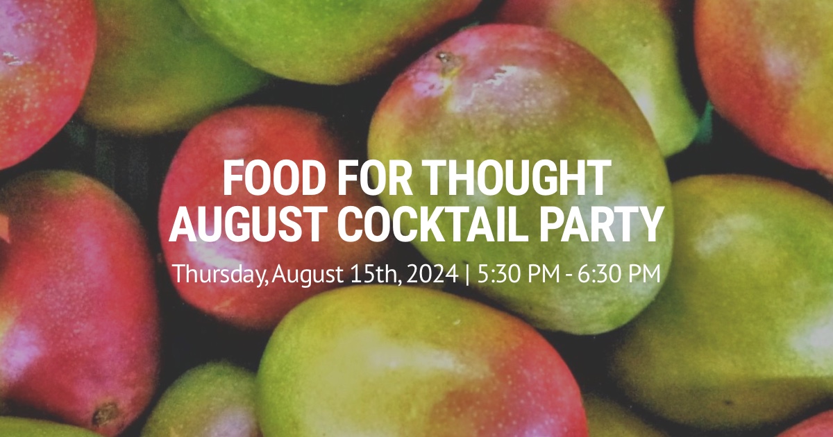 Food For Thought August Cocktail Party